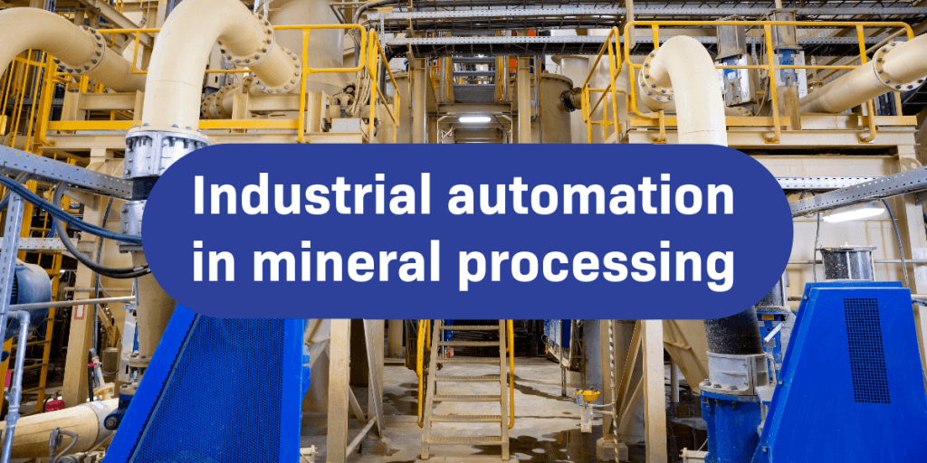 FI - The role of Industrial automation in mineral processing