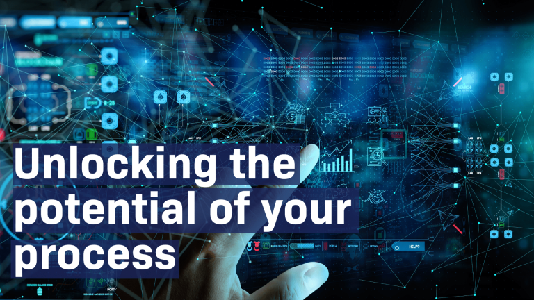 Unlocking the potential of your process